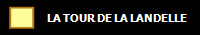 LA TOUR DE LA LANDELLE
